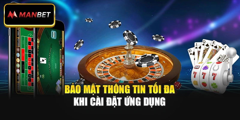 Bảo mật thông tin tối đa khi cài đặt ứng dụng