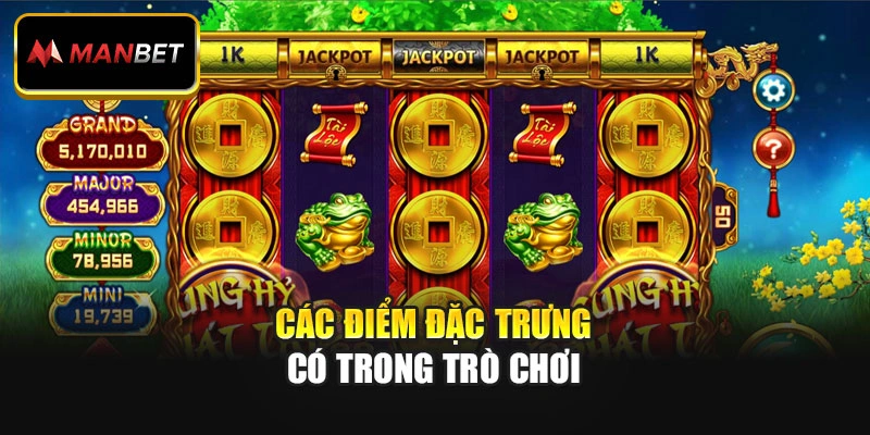 Các điểm đặc trưng có trong trò chơi