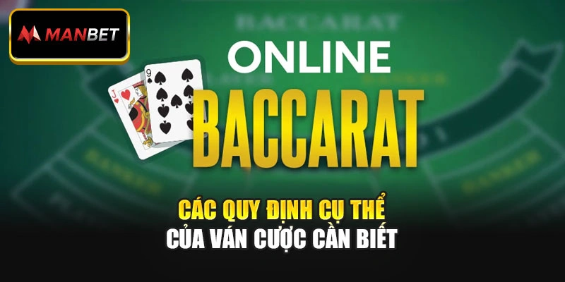 Các quy định cụ thể của ván cược cần biết