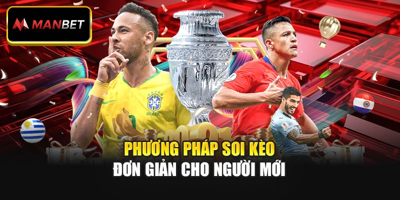 Phương pháp soi kèo đơn giản cho người mới
