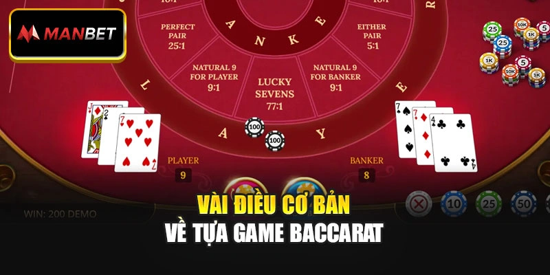 Vài điều cơ bản về tựa game Baccarat